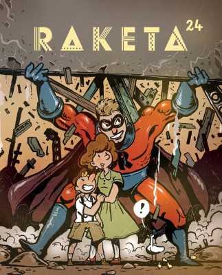 Časopis Raketa č. 24 - Hrdinové