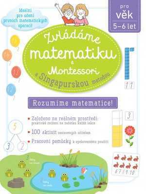 Zvládáme matematiku s Montessori a singapurskou metodou
